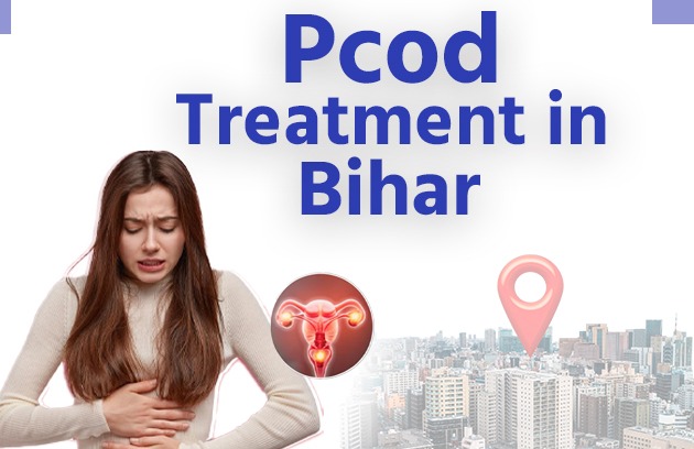 PCOD Treatment in Bihar - Dr Chanchal Sharma