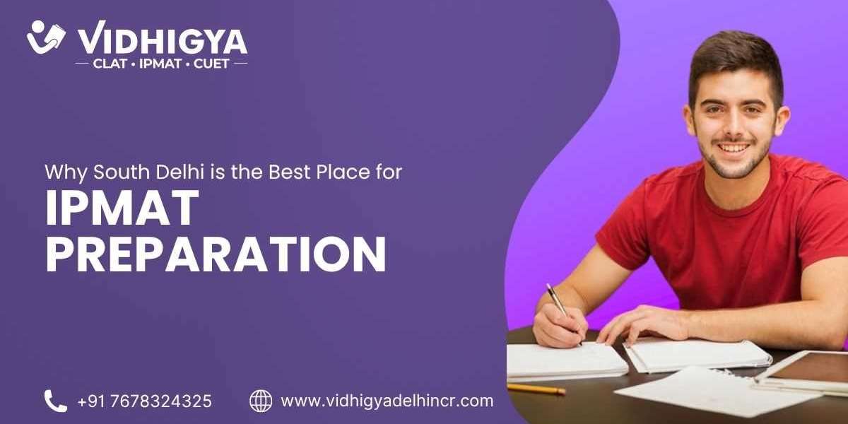 Why South Delhi is the Best Place for IPMAT Preparation