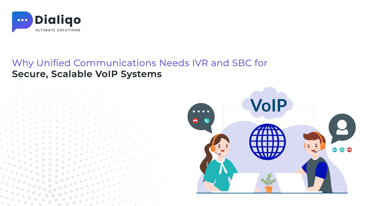 Why Unified Communications Solutions Need IVR and SBC for VoIP Systems