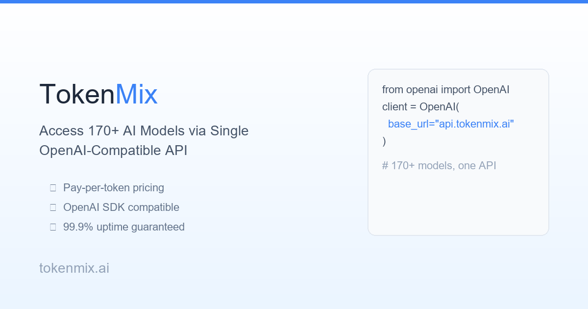 TokenMix — Every AI Model, No Barriers