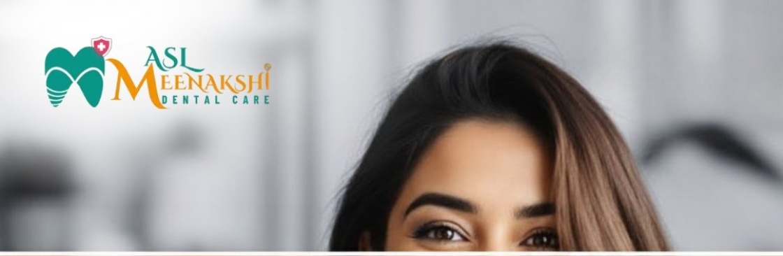 ASL Meenakshi Dental Care