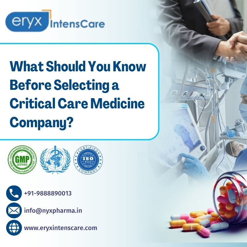 What Should You Know Before Selecting a Critical Care Medicine Company?
